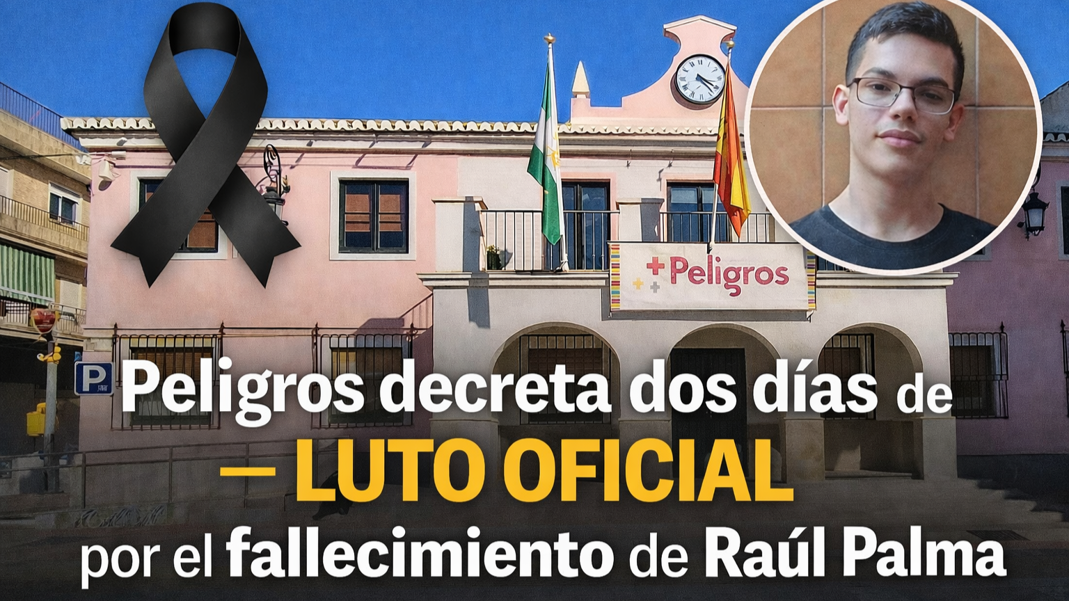 El Ayuntamiento de Peligros ha decretado dos días de luto oficial por el fallecimiento del joven vecino Raúl Palma Corpas.
